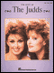 The Best Of The Judds�As performed by The Judds. Piano/Vocal/Chords. Arrangements for piano and voice with guitar chords. 9x12 inches. 80 pages.